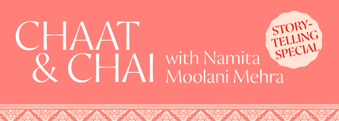 2 June - Chaat & Chai with Namita Moolani Mehra